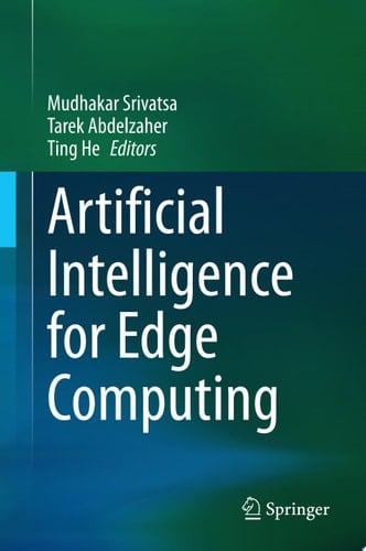 Artificial Intelligence for Edge Computing