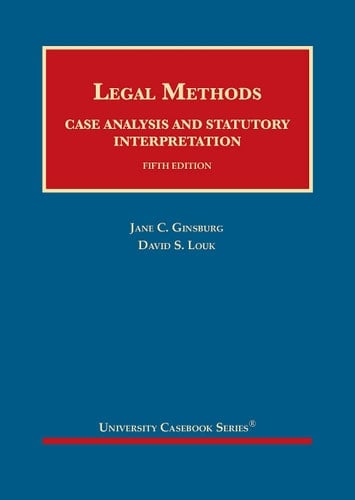 Legal Methods Case Analysis and Statutory Interpretation