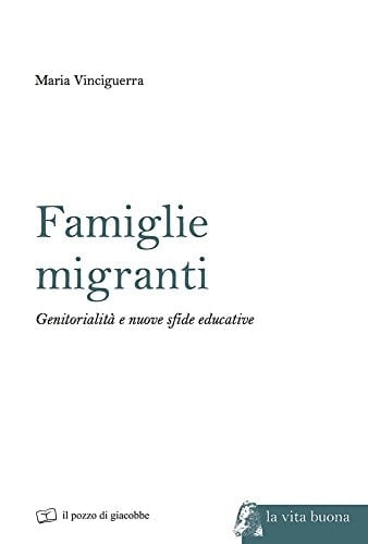 Famiglie migranti genitorialità e nuove sfide educative