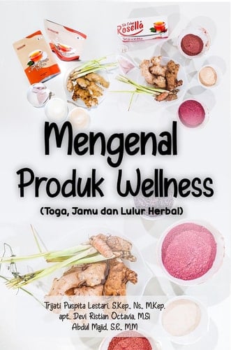 MENGENAL PRODUK WELLNESS (TOGA, JAMU, DAN LULUR HERBAL)