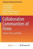 Collaborative Communities of Firms Purpose, Process, and Design