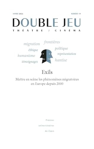 Exils mettre en scène les phénomènes migratoires en Europe depuis 2000