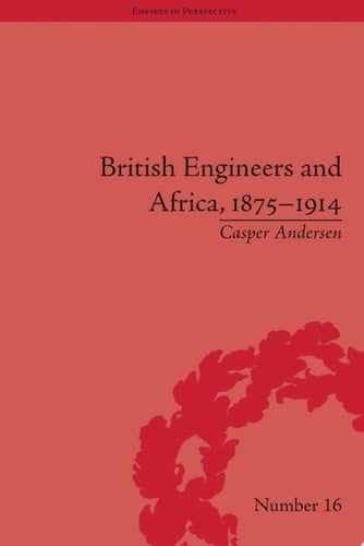 British Engineers and Africa, 1875–1914