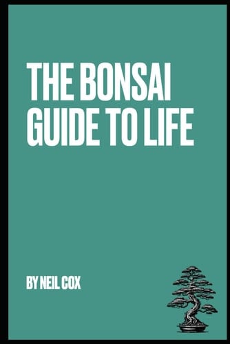 The Bonsai Guide to life