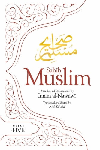 Sahih Muslim (Volume 5) With the Full Commentary by Imam Nawawi