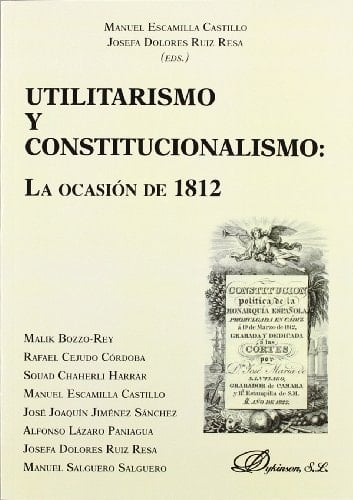 Utilitarismo y constitucionalismo la ocasión de 1812