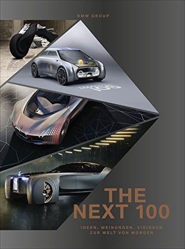 The next 100 Ideen, Meinungen, Visionen zur Welt von morgen