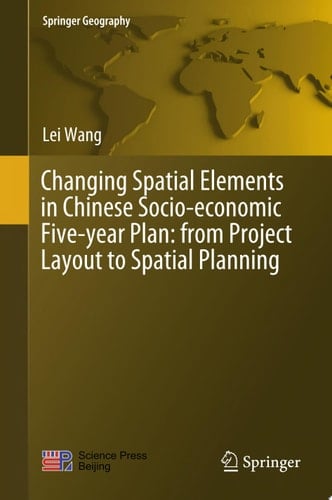 Changing Spatial Elements in Chinese Socio-economic Five-year Plan: from Project Layout to Spatial Planning