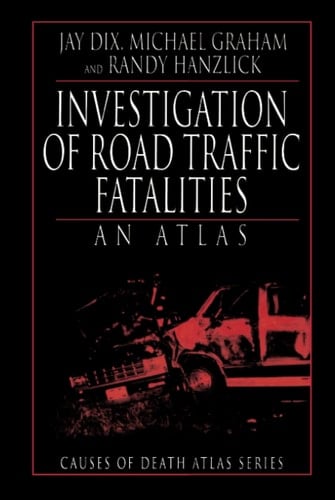 Investigation of Road Traffic Fatalities An Atlas
