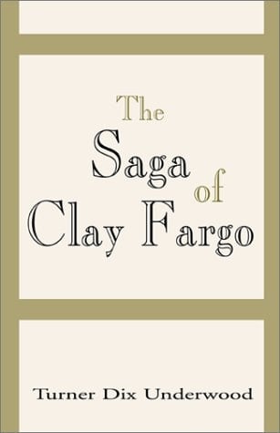 The Saga of Clay Fargo