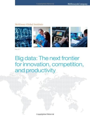 Big data: The next frontier for innovation, competition, and productivity