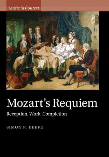 Mozart's Requiem Reception, Work, Completion
