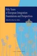 Fifty Years of European Integration Foundations and Perspectives