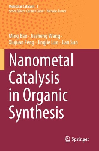 Nanometal Catalysis in Organic Synthesis