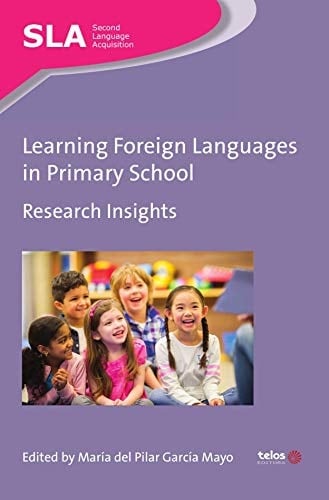 Learning Foreign Languages in Primary School Research Insights
