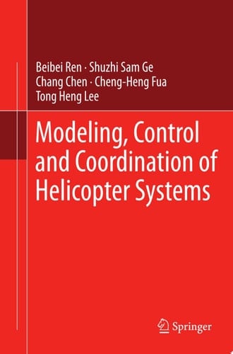 Modeling, Control and Coordination of Helicopter Systems