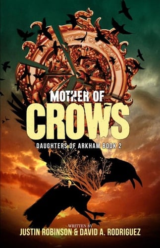 Mother of Crows Daughters of Arkham - Book 2