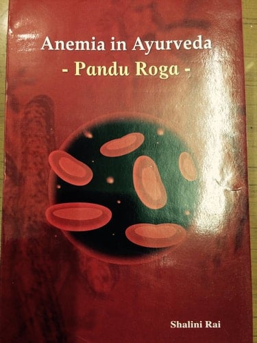 Anemia in Ayurveda Pandu Roga