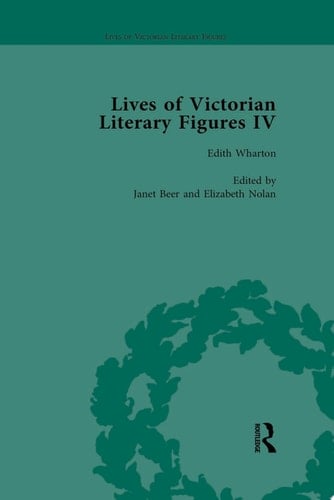 Lives of Victorian Literary Figures, Part IV, Volume 3