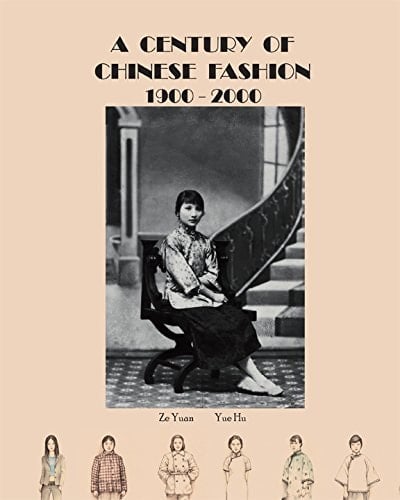 A Century of Chinese Fashion 1900-2000