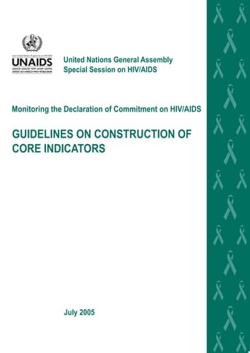 Monitoring the Declaration of Commitment on HIV/AIDS Guidelines on Construction of Core Indicators
