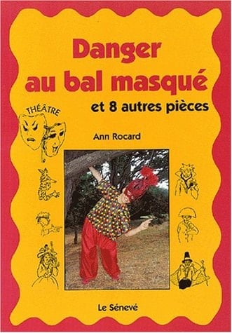 Danger au bal masqué. Et 8 autres pièces