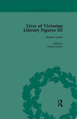 Lives of Victorian Literary Figures, Part III, Volume 1