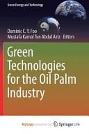 Green Technologies for the Oil Palm Industry