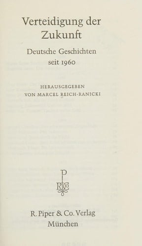 Verteidigung der Zukunft : Deutsche Geschichten seit 1960.