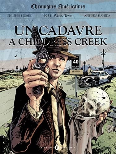 1953 - Waco, Texas Un cadavre à Childress Creek