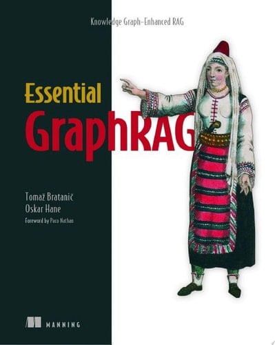 Essential GraphRAG Knowledge Graph-Enhanced RAG