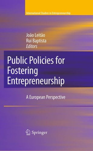 Public Policies for Fostering Entrepreneurship A European Perspective