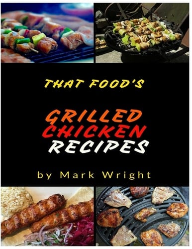 Grilled Chicken Recipes 50 Delicious of Grilled Chicken Cookbook