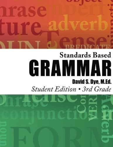 Standards Based Grammar: Grade 3 Student Student Edition