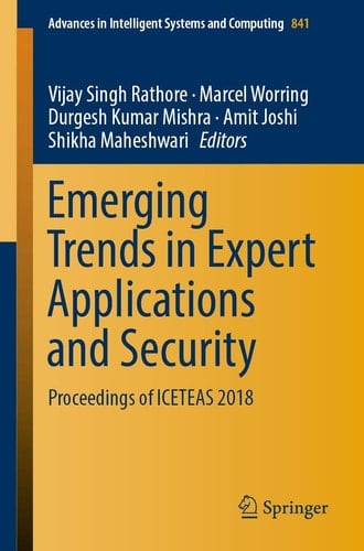 Emerging Trends in Expert Applications and Security Proceedings of ICETEAS 2018