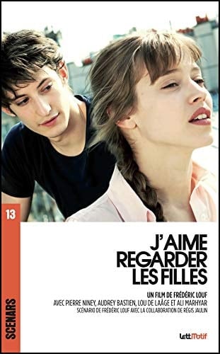 J’aime regarder les filles Scénario du film