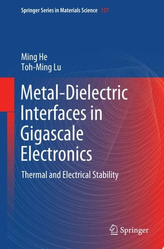 Metal-Dielectric Interfaces in Gigascale Electronics