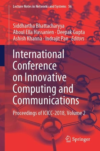 International Conference on Innovative Computing and Communications Proceedings of ICICC 2018, Volume 2