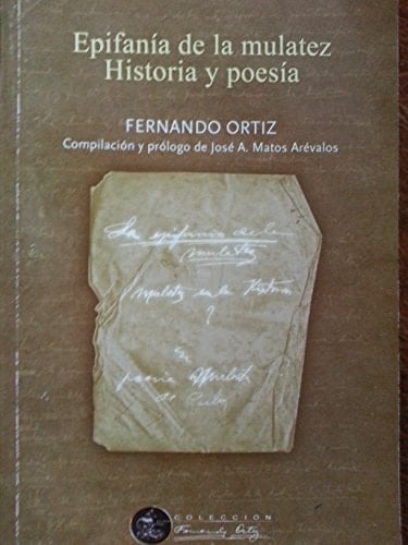 Epifanía de la mulatez historia y poesía