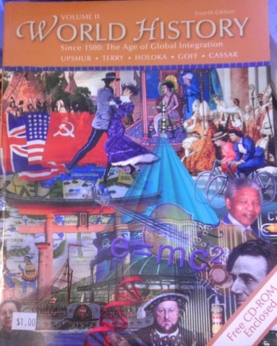 World History Since 1500: the Age of Global Integration, Volume II: Since 1500, the age of global integration