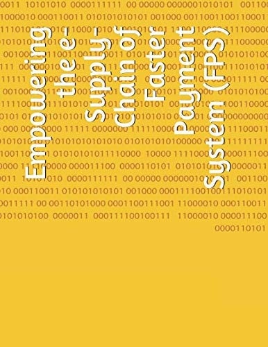Empowering the e-Supply-Chain of Faster Payment System (FPS)