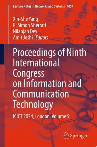 Proceedings of Ninth International Congress on Information and Communication Technology ICICT 2024, London, Volume 9