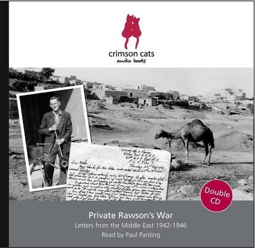 Private Rawson's War Letters from the Middle East 1942-1946