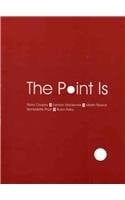 The Point is Pierre Coupey, Landon Mackenzie, Martin Pearce, Bernadette Phan, Bryan Ryley