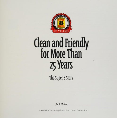 Clean and Friendly for More Than 25 Years The Super 8 Story