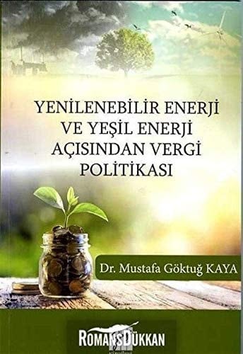 Yenilenebilir Enerji ve Yesil Enerji Acisindan Vergi Politikasi