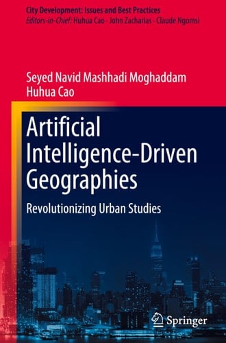 Artificial Intelligence-Driven Geographies Revolutionizing Urban Studies