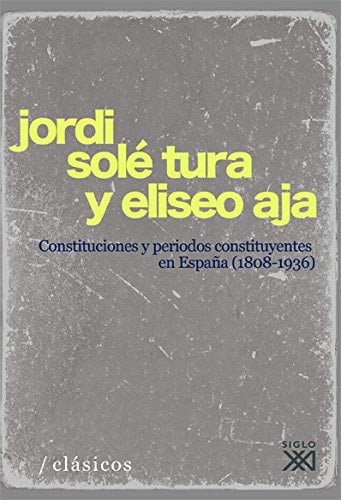 Constituciones y períodos constituyentes en España (1808-1936)