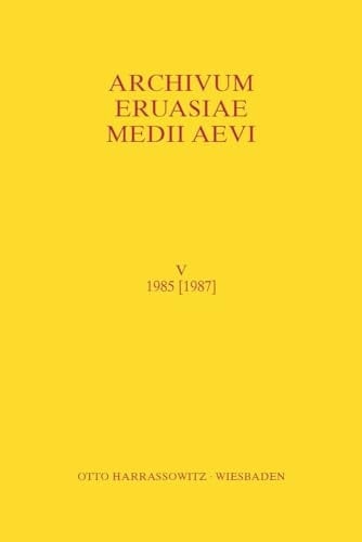 Archivum Eurasiae Medii Aevi V 1985 [1987]