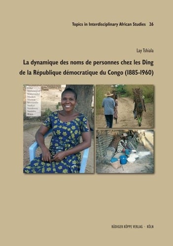 La dynamique des noms de personnes chez les Ding de la République démocratique du Congo (1885-1960)